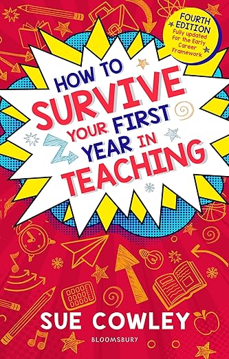 How to Survive your First Year in Teaching 4th Editionj